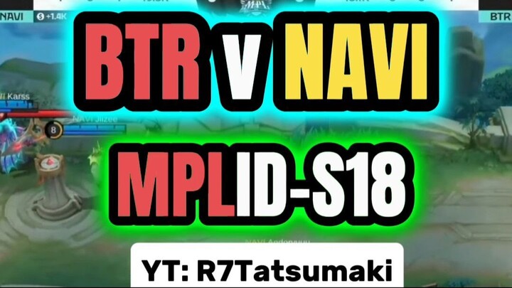 BTR v NAVI •MPLIDS18 #mlbbindonesia #mlbb
