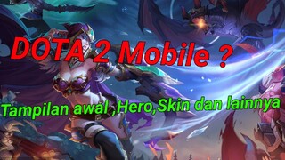 DOTA 2 Mobile? Tampilan awal, Hero, skin, dan lainnya (Auto Chess Moba)