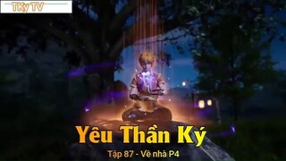 Yêu Thần Ký Tập 87 - Về nhà P4