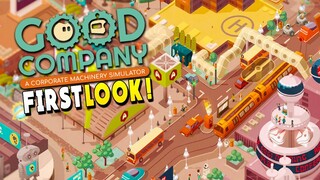 FIRST LOOK : Built a Company to Rule the World - Good Company Gameplay - Early Access
