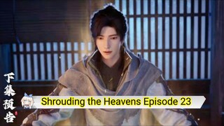 Shrouding the Heavens Episode 23 Subtitle Indonesia