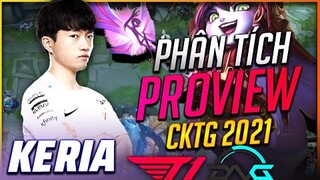 PHÂN TÍCH PROVIEW T1 KERIA LULU, TÀI NĂNG TRẺ 2002 ! (LMHT) CKTG 2021 LOL WORLDS 2021, T1 VS DFM