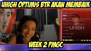 Uhigh optimis BTR akan bangkit di week 2 pmgc