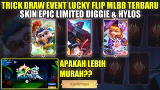 TRICK DRAW EVENT LUCKY FLIP TERBARU MOBILE LEGENDS!! REWARD SKIN EPIC LIMITED DIGGIE DAN HYLOS