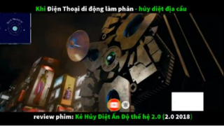 REVIEW PHIM : Kẻ hủy diệt Ấn Độ 2.0 (p2) #rvphimhanhdong