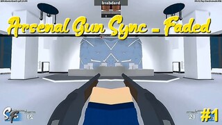 Roblox Arsenal Gun Sync - Faded | #1