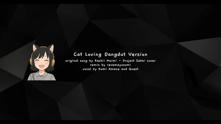 Cat Loving - Dangdut At 25:00 (short ver) | cover by Kumi Amane