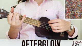 Ed Sheeran - Afterglow (กวดวิชาอูคูเลเล่ง่าย ๆ )