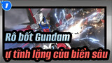 Rô bốt Gundam|[HD/AMV]Sự tĩnh lặng của biển sâu( Tập Rô bốt Gundam seed destiny )_1