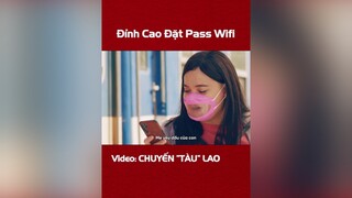 Đặt Cái Pass Muốn Quỵ Luôn huynhlap Trending Hài foryou hello2022 Wifi