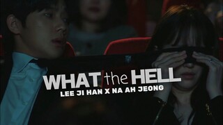 [FMV] Lee Jihan x Na Ahjeong - What The Hell (Wedding Impossible)