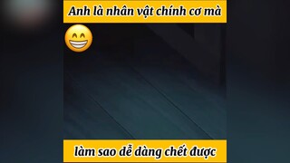 Anh là nhân vật chính nên sẽ không chết 2 #reviewanime