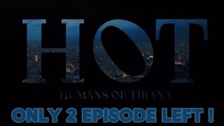 HOT TIRANA 2- SERIALI HOT 🔥 🥵 || ONLY 2 EPISODE LEFT ! OFFICIAL TRAILER !