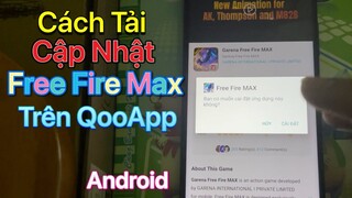 Hướng dẫn tải Free Fire Max trên Android - Cập Nhật Free Fire Max Lên Phiên Bản Mới Nhất