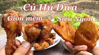 Củ Hủ Dừa Lăn Bột Chiên Giòn Siêu Ngon & Đùi Gà KFC Món Ăn Phòng Hờ