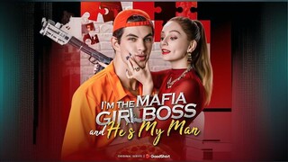 I'm The Mafia Girl Boss, And He's My Man