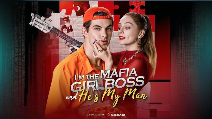 I'm The Mafia Girl Boss, And He's My Man