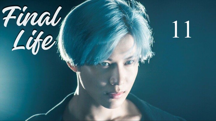 Final Life Episode 11