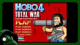 Hobo 4 - Total War [Full Game - No Commentary]