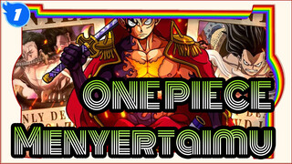 ONE PIECE | Hanya Menemanimu Beristirahat Untuk Bermimpi Tentang Raja Bajak Laut_1