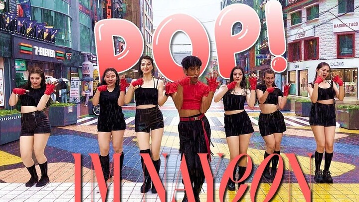 [4K] TWICE的第一位SOLO歌手娜琏新曲《POP！》韩国街头翻跳～【B2舞团】