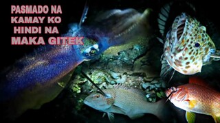 ep195,PASMADO NA KAMAY KO HINDI NA MAKA GITEK, night spearfishing Philippines,