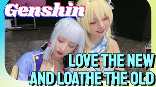 Love the new and loathe the old