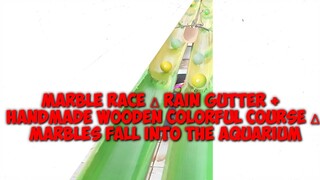 marble race ∆ rain gutter + handmade wooden colorful course ∆ marbles fall into the aquarium ASMR