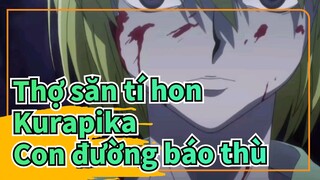 [Thợ săn tí hon]Kurapika - Con đường báo thù