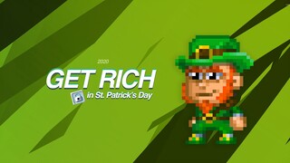 HOW TO GET RICH IN ST. PATRICK'S DAY EVENT | Pixel World