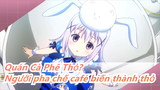 [Quán Cà Phê Thỏ?] Người pha chế café biến thành thỏ