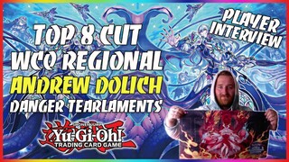 Yu-Gi-Oh! Danger Tearlaments - Top 8 WCQ Regional | Andrew D. | Deck Profile