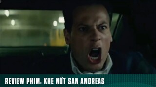REVIEW PHIM: KHE NỨT SAN ANDREAS ( phần 4 ) #reviewphimhay