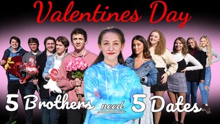 5 Valentines Dates For 5 Brothers