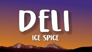 Ice Spice - Deli (Lyrics)