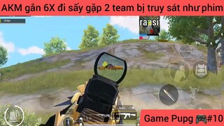 AKM gắn 6x đi xây gặp hai tim bị truy sát như phim #10