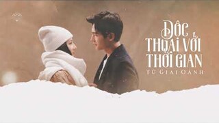 [Vietsub] Thời Gian Độc Thoại – Từ Giai Oánh | Em Là Niềm Kiêu Hãnh Của Anh OST
