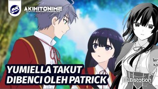 Yumiella Mulai Jatuh Cinta Dengan Patrick!! [Akuyaku Reijou Level 99]