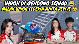 UHIGH BIKIN LAWAK || UDAH GENDONG ENEMY MINTA REVIVE