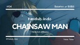 FanDub Indo Chainsaw Man EP 1 #4 - Pemula_Dub