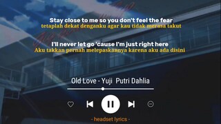 lirik lagu old love