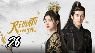 Rebirth for You Episode 26