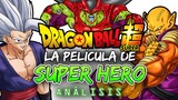 La PELÍCULA de SUPER HERO fue lo MEJOR y lo PEOR de Dragon Ball Super