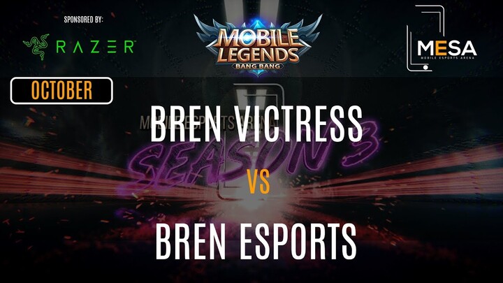 MeSA Season 3 Mobile Legends October: BREN VICTRESS VS BREN ESPORTS