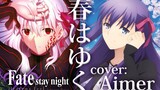 [Song Cover] Haru Wa Yuku | Fate/Stay Night [HF] Theme Song
