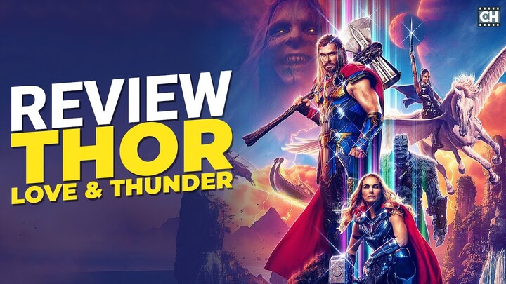 Đánh Giá Thor: Love & Thunder | Chưa Đạt Kỳ Vọng  | Spoil Nhẹ | Phim Chan