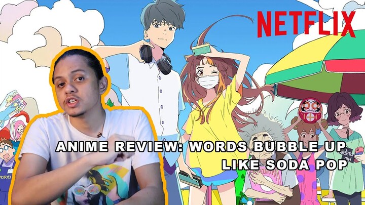 ANIME REVIEW: WORDS BUBBLE UP LIKE SODA POP [MALAYSIA REVIEW]