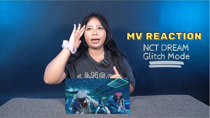 [SALI REACTION] NCT DREAM 엔시티 드림 '버퍼링 (Glitch Mode)' MV