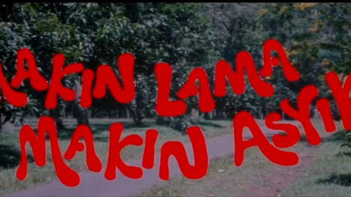 MAKIN LAMA MAKIN ASYIK (warkop d.k.i)
