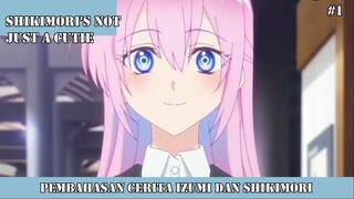 PEMBAHASAN CERITA SHIKIMORISAN EPISODE 1 #1